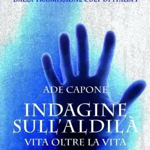 Consegna Rapida Indagine sull‘aldilà. Vita oltre la vita