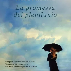 La promessa del plenilunio Ultimissimo Modello
