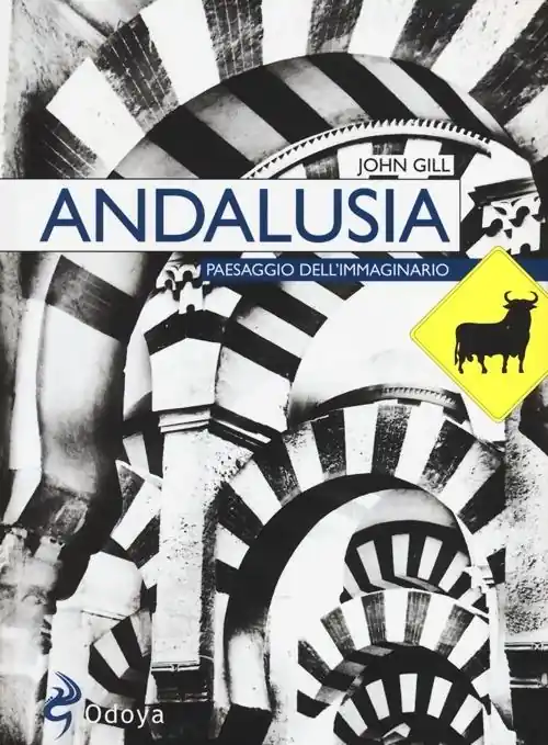 Andalusia. Paesaggio dell‘immaginario Bestseller