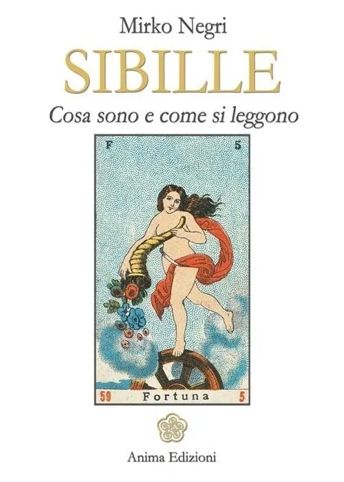 Non Perdere Sibille. Cosa sono e come si leggono. Ediz. illustrata