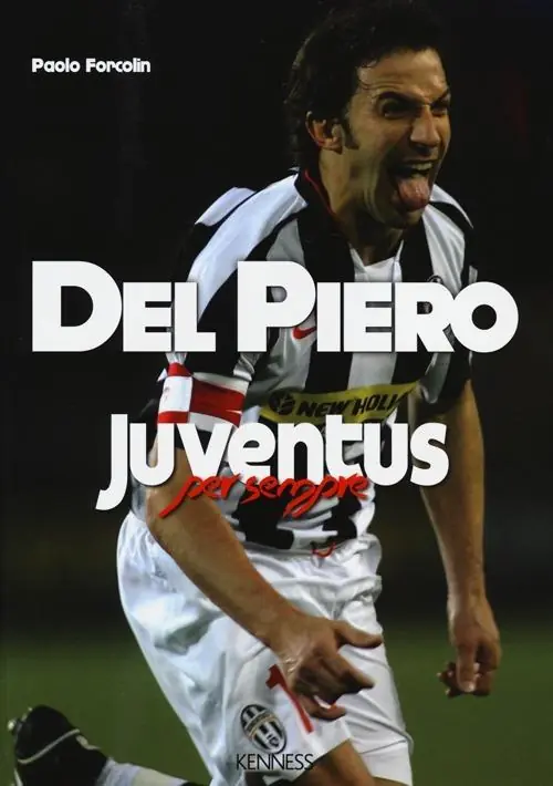 Ordina Subito Del Piero. Juventus per sempre