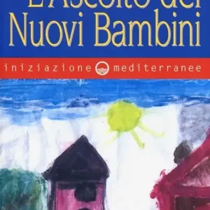Solo Oggi Iniziazione a «L‘ascolto dei nuovi bambini»