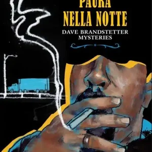 Paura nella notte. Dave Brandstetter mysteries Bestseller