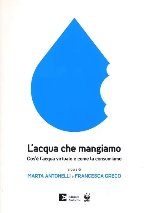 Acquista Ora L‘acqua che mangiamo. Cos‘è l‘acqua virtuale e come la consumiamo
