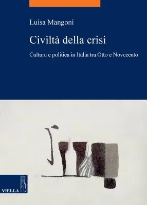 Civiltà della crisi. Cultura e politica in Italia tra Otto e Novecento Spedizione Espresso