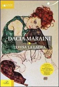Prezzo Ridotto Teresa la ladra. Con CD Audio