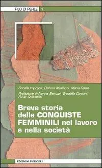 Breve storia delle conquiste femminili nel lavoro e nella società Spedito Oggi