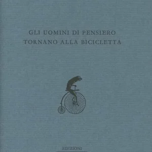 Gli uomini di pensiero tornano alla bicicletta Ordina Subito