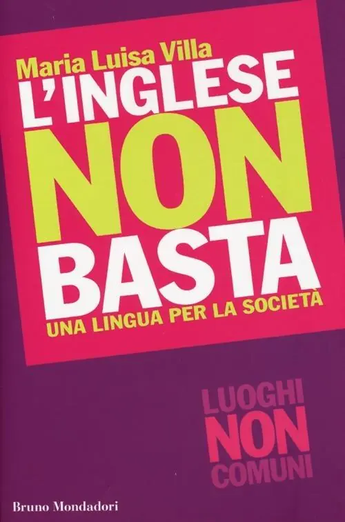 L‘inglese non basta. Una lingua per la società Bestseller
