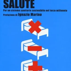 Bestseller Il prezzo della salute. Per un sistema sanitario sostenibile nel terzo millennio