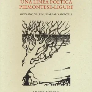 Prezzo Di Fabbrica Una linea poetica piemotese-ligure. Gozzano, Vallini, Sbarbaro, Montale