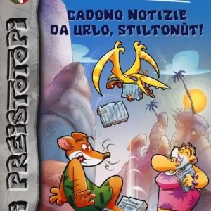 Bestseller Cadono notizie da urlo, Stiltonùt! Preistotopi. Ediz. illustrata