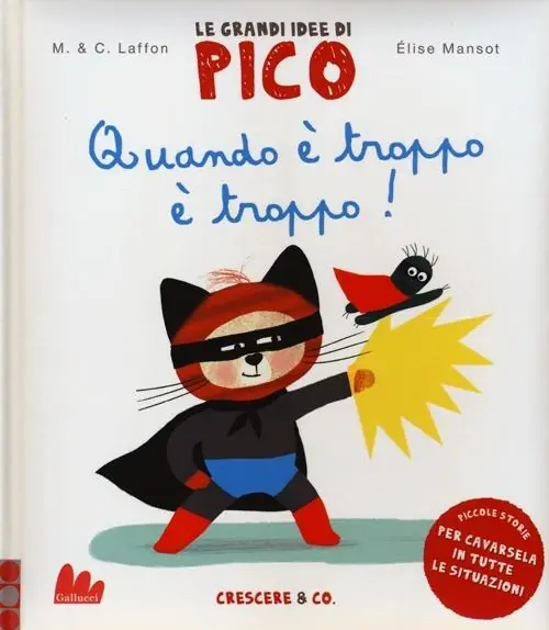 Miglior Prezzo Quando è troppo è troppo! Le grandi idee di Pico. Ediz. illustrata. Vol. 6
