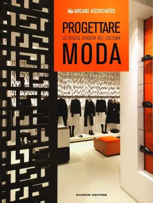 Progettare lo spazio vendita nel sistema moda. Ediz. illustrata A Buon Prezzo