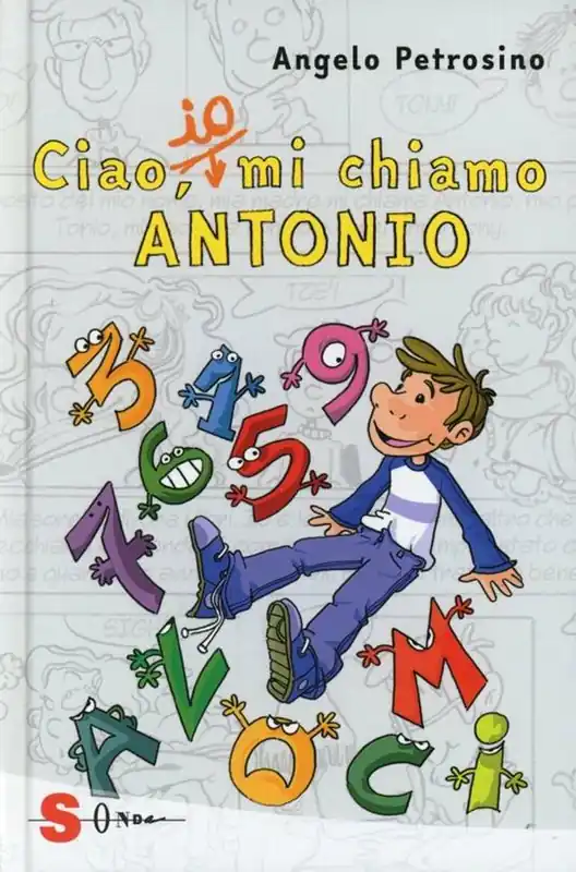 Ciao, io mi chiamo Antonio. Vol. 1 Direttamente Dal Produttore
