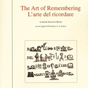 The art of remembering-L‘arte del ricordare. Ediz. bilingue Pagamento Sicuro
