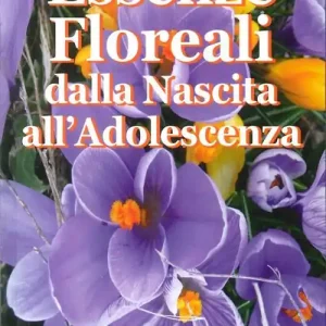 Essenze floreali dalla nascita all‘adolescenza Offerta Speciale