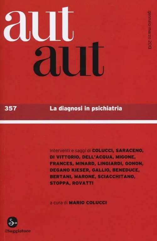 Aut aut. Vol. 357 La diagnosi in psichiatria. Spedizione Espresso