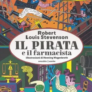 Il pirata e il farmacista. Ediz. illustrata Compra Online