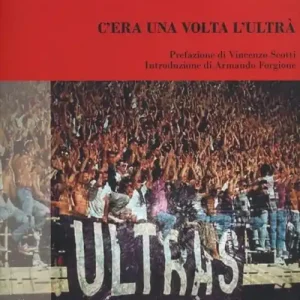 Occasione C‘era una volta l‘ultrà