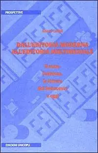 Soddisfatti O Rimborsati Dall‘editoria moderna all‘editoria multimediale. Il testo, l‘edizione, la lettura dal Settecento a oggi