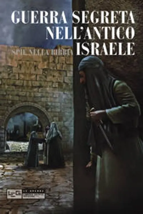 Promozione Esclusiva Guerra segreta nell‘antico Israele. Spie nella Bibbia
