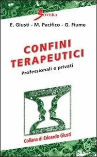 Confini terapeutici. Professionali e privati Spedito Oggi