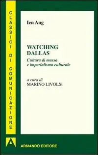 Spedizione Espresso Watching Dallas. Cultura di massa e imperialismo culturale