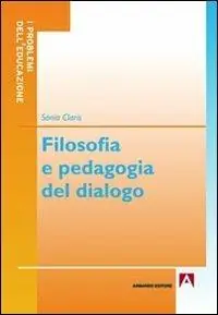 Filosofia e pedagogia del dialogo Compra Online