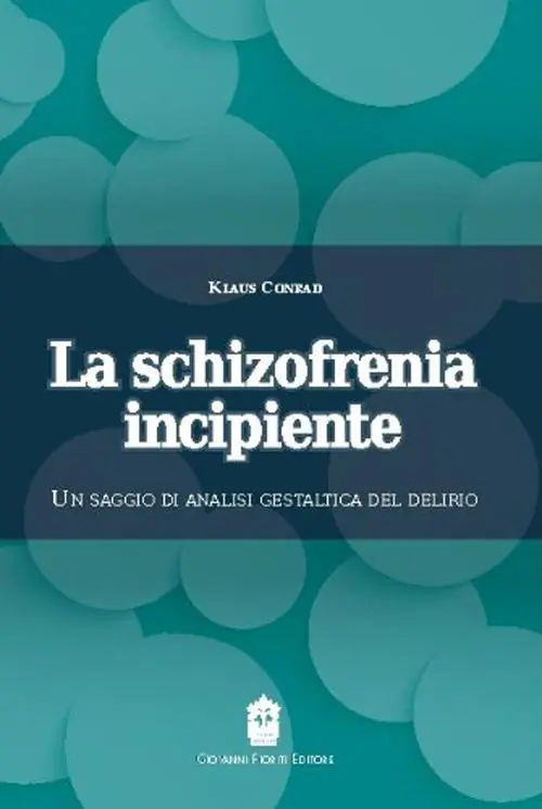 La schizofrenia incipiente. Un saggio di analisi gestaltica del delirio Offerta Speciale