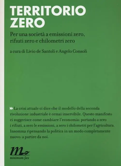 Acquista Ora Territorio zero. Per una società a emissioni zero, rifiuti zero e chilometri zero