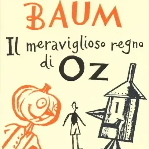 Ultime Pezzi Il meraviglioso regno di Oz. Ediz. integrale