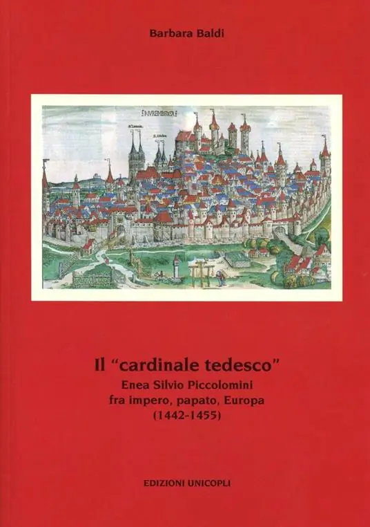 Compra Oggi Stesso Il «cardinale tedesco». Enea Silvio Piccolomini fra impero, papato, Europa (1442-1455)