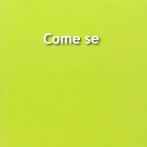 Come se Solo Oggi