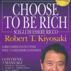 Offerta Limitata Choose to be rich. Scegli di essere ricco