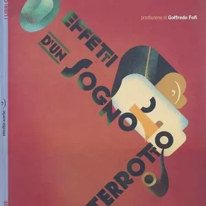 Effetti d‘un sogno interrotto. Con poster Ordina Subito