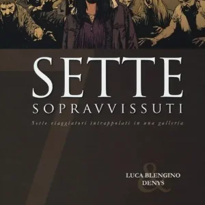 Sette sopravvissuti Ultime Pezzi