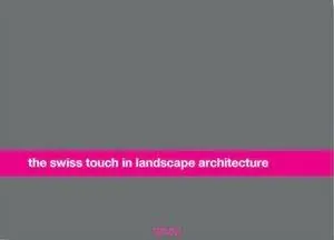 Prezzo Basso The swiss touch in landscape architecture. Ediz. inglese e italiana
