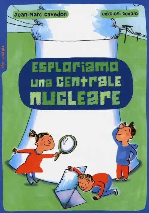 Esploriamo una centrale nucleare Must-Have