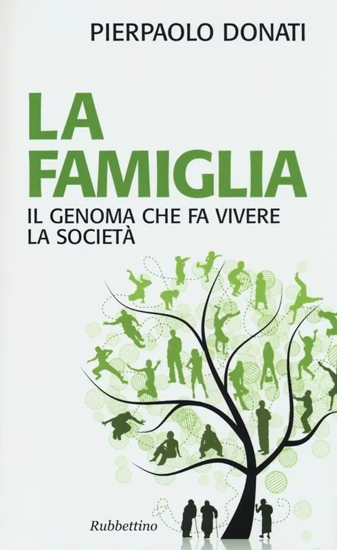 La famiglia. Il genoma che fa vivere la società Subito Disponibile