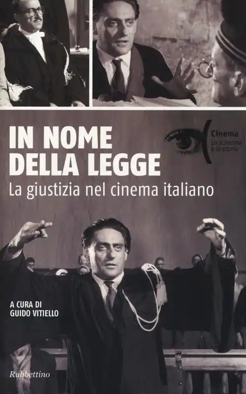 Prezzo Conveniente In nome della legge. La giustizia nel cinema italiano