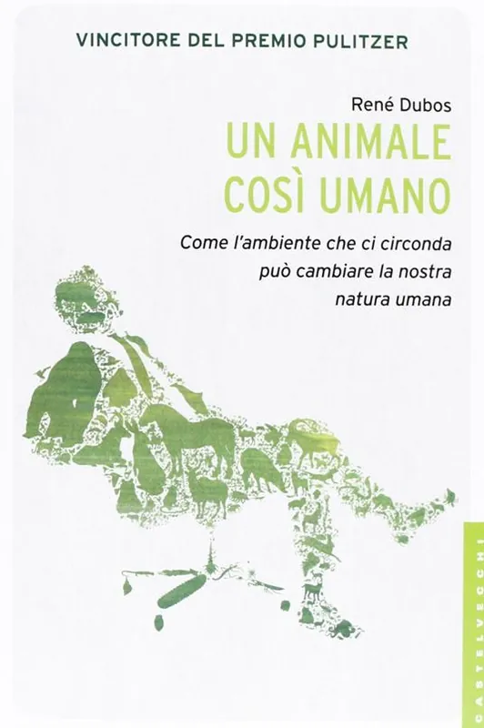 Un animale così umano. Come l‘ambiente che ci circonda può cambiare la nostra natura umana Offerta Limitata