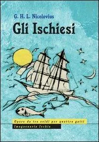 Bestseller Gli ischiesi. Ediz. italiana e tedesca