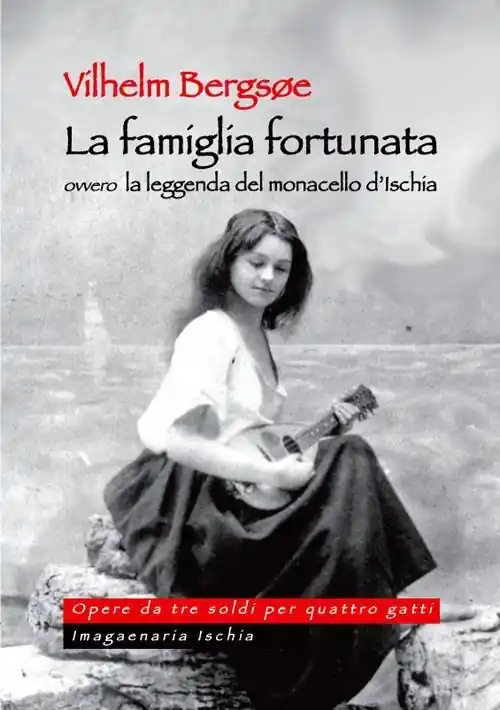 La famiglia fortunata, ovvero la leggenda del monacello d‘Ischia Occasione Imperdibile