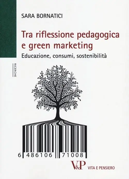 Nuova Collezione Tra riflessione pedagogica e green marketing. Educazione, consumi, sostenibilità