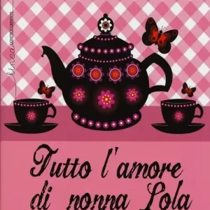 Saldi Tutto l‘amore di nonna Lola