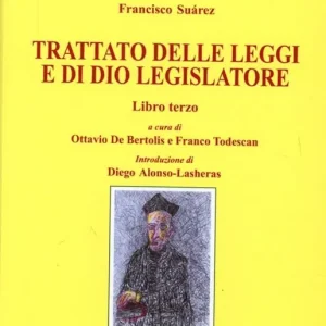 Affare Trattato delle leggi e di Dio legislatore. Vol. 3