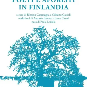 Poeti e aforisti in Finlandia Occasione Imperdibile