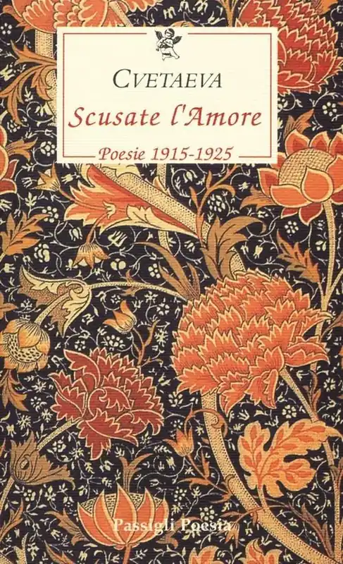 Quantità Limitata Scusate l‘amore. Poesie 1915-1925. Testo russo a fronte