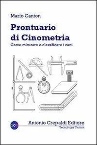 Prontuario di cinometria. Come misurare e classificare i cani Prezzo Conveniente